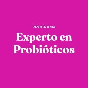 Programa experto en probióticos